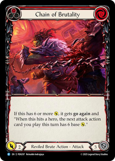 Chain Brutality (Red) (Rainbow Foil) [PEN297] (Compendium of Rathe)  Rainbow Foil