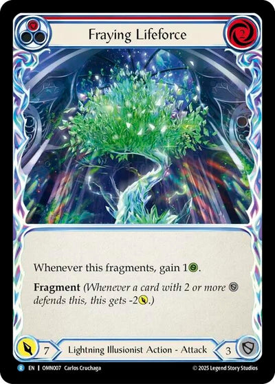 Fraying Lifeforce (OMN007)