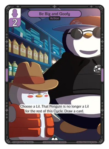 Be Big and Goofy (LOL109)